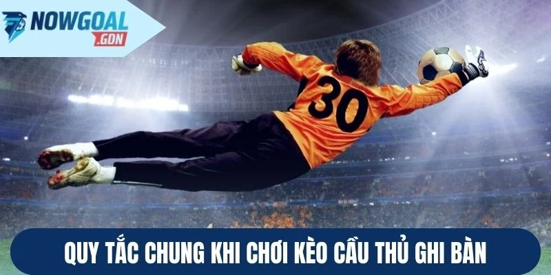 Quy tắc chung do kèo quy định