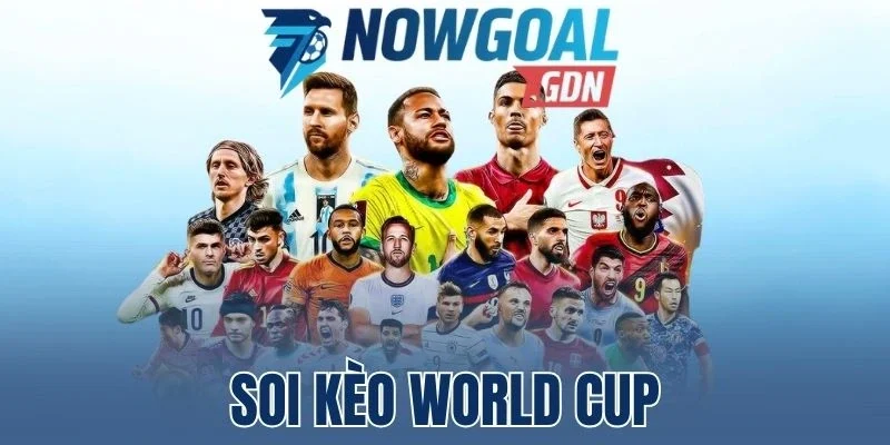 Soi kèo các bảng đấu World Cup
