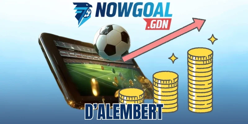 D'Alembert - Phương Pháp Đặt Cược Kiểm Soát Vốn Thông Minh