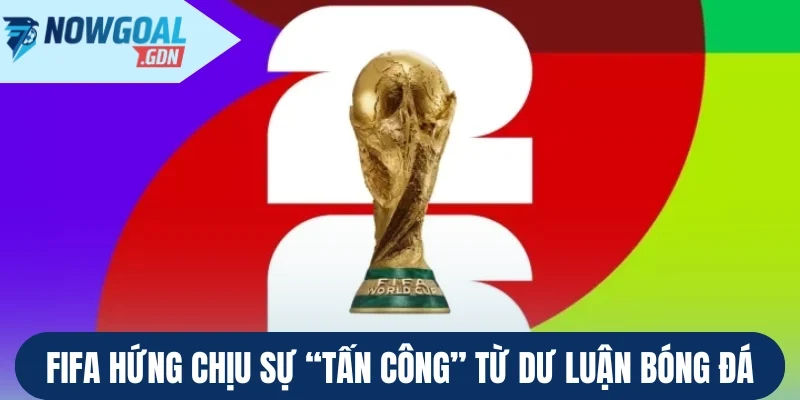 FIFA hứng chịu sự “tấn công” từ dư luận bóng đá
